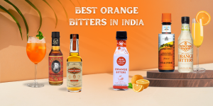 Elevate Your Cocktails: The 5 Best Orange Bitters in India for 2024